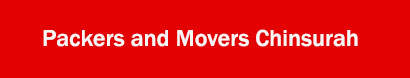 Packers and Movers Chinsurah, Kolkata