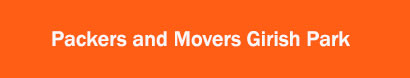 Packers and Movers Girish Park, Kolkata