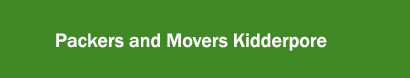 Packers and Movers Kidderpore, Kolkata