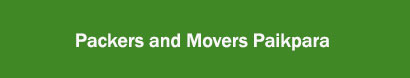 Packers and Movers Paikpara, Kolkata