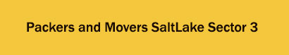 Packers and Movers SaltLake Sector 3, Kolkata