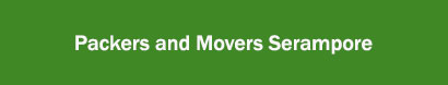 Packers and Movers Serampore, Kolkata