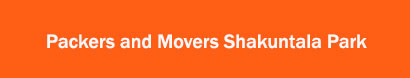 Packers and Movers Shakuntala Park, Kolkata