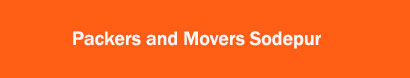 Packers and Movers Sodepur, Kolkata