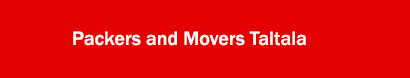 Packers and Movers Taltala, Kolkata